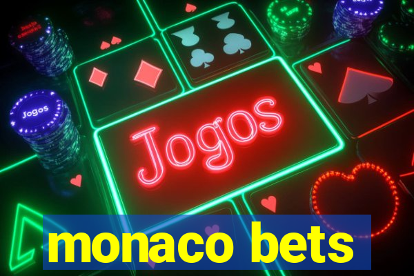 monaco bets